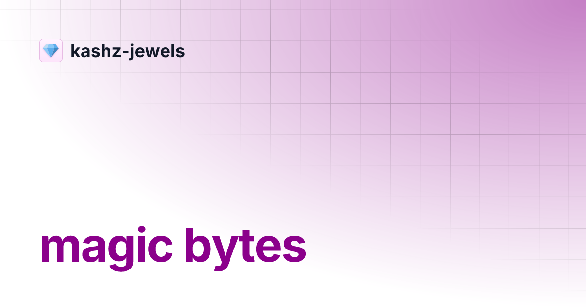 magic bytes | kashz-jewels