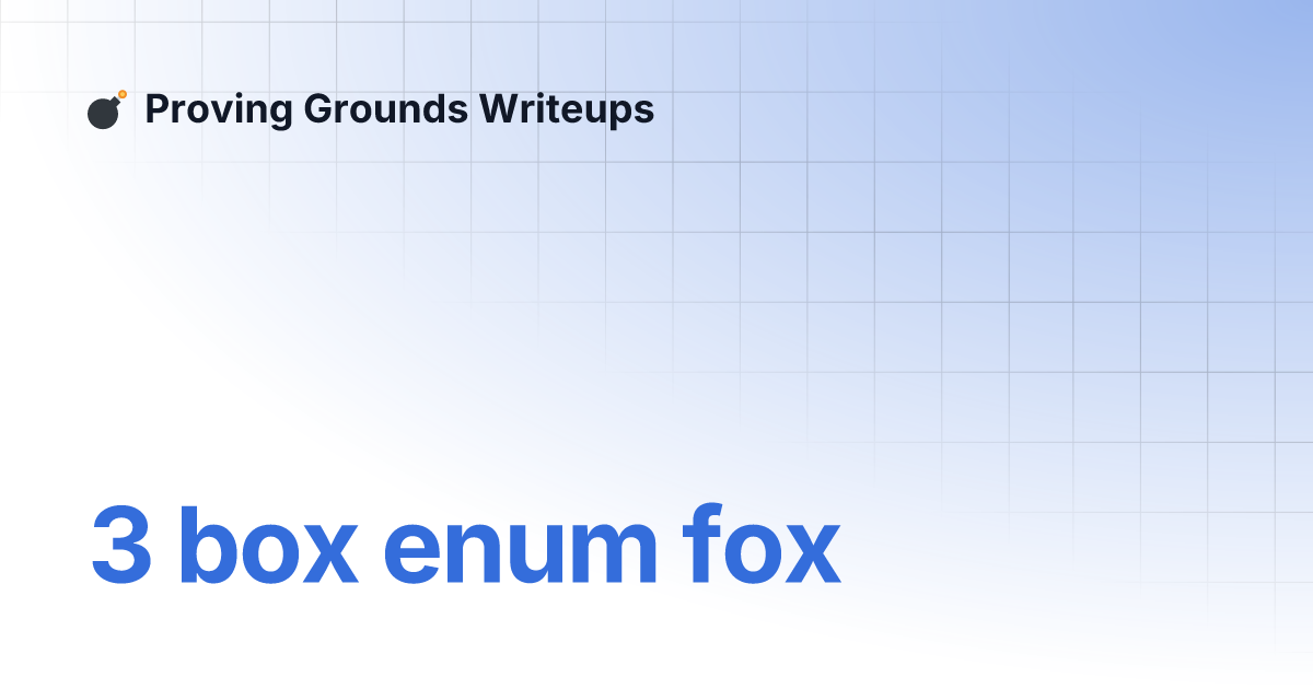 3 box enum fox | Proving Grounds Writeups